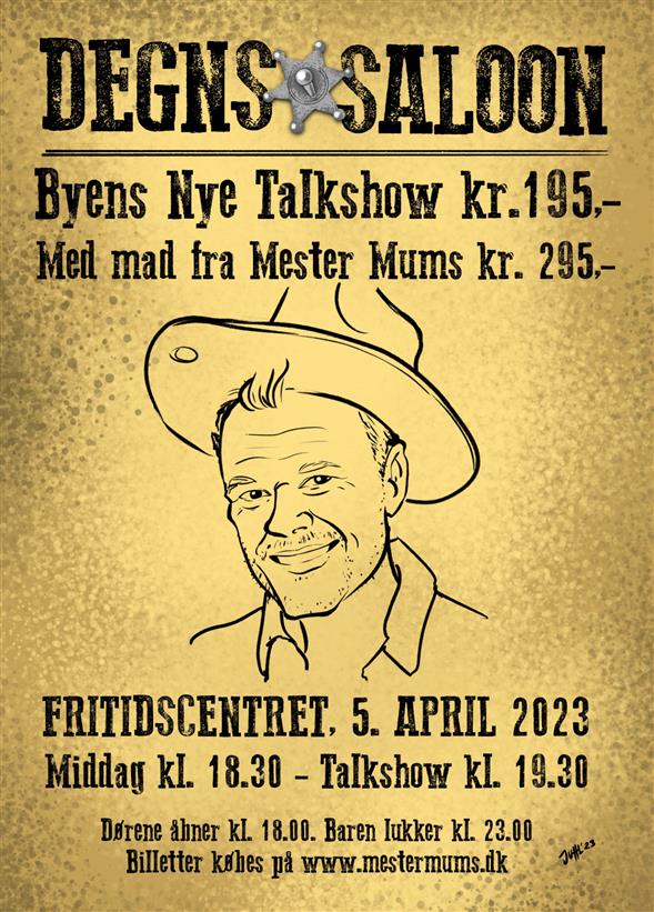 Degns Saloon - Ekstra billetter inkl spisning i foyer.